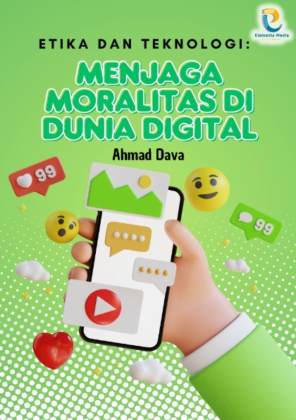 Etika dan Teknologi: Menjaga Moralitas di Dunia Digital